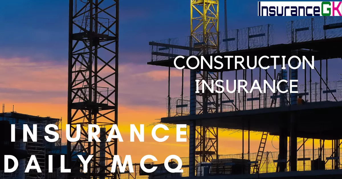 construction_insurance-mcq_insurancegk.com