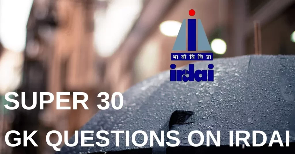 super_30_insurance_gk_questions_on_IRDAI